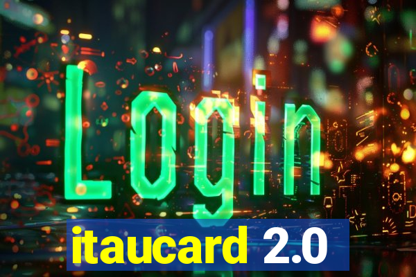 itaucard 2.0